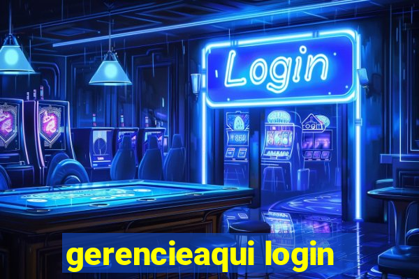 gerencieaqui login